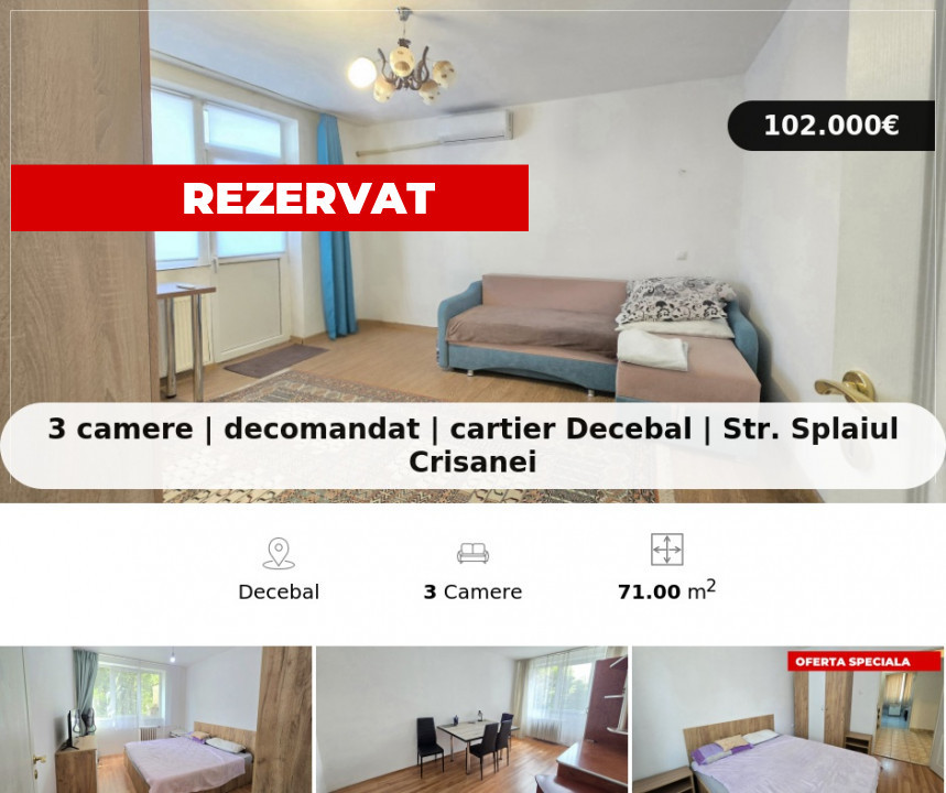 3 camere | decomandat | cartier Decebal | Str. Splaiul Crisanei